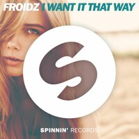 I Want It That Way - Froidz