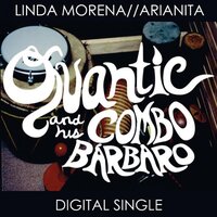 Linda Morena - Quantic and His Combo Barbaro, Quantic