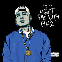 Paint the City Blue (Intro) - King Lil G