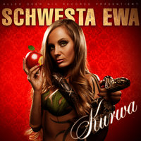 Kurwa - Schwesta Ewa