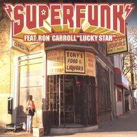 Lucky Star - Faul & Wad, Superfunk, Ron Carroll