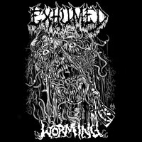 Worming - Exhumed