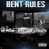 Bent Rules - Xpression, Excluzive