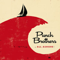 It's All Part of the Plan - Punch Brothers