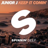 Keep It Comin' - Junior J