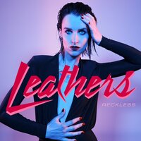 Reckless - Leathers