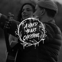 A Hard Year's Christmas - JOHNNYSWIM