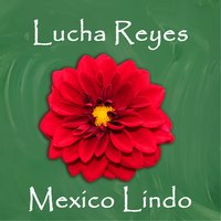 Canción Maxicana - Lucha Reyes