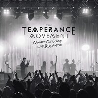 Stay With Me - The Temperance Movement