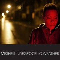 Weather - Benji Hughes, Meshell Ndegeocello, Meshell Ndegeocello, Benji Hughes