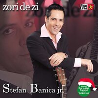 Zori De Zi - Stefan Banica Jr