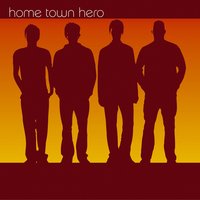 Everything out of Water - Home Town Hero