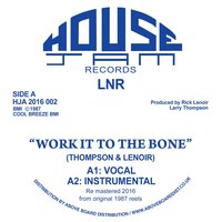 Work It To The Bone - LNR