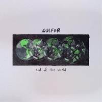 End of the World - Gulfer