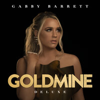 Goldmine - Gabby Barrett