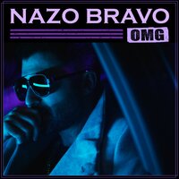 Omg - Nazo Bravo