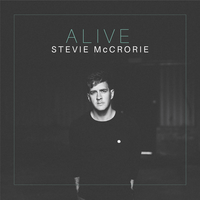 I Am Alive - Stevie McCrorie