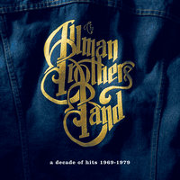 Ain't Wastin Time No More - The Allman Brothers Band