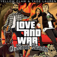 Love & War - Yellow Claw, Yade Lauren
