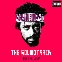 OYAHYTT - The Coup, LaKeith Stanfield
