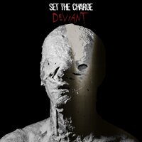 Deviant - Set the Charge