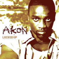Locked Up - Akon, Julio Voltio