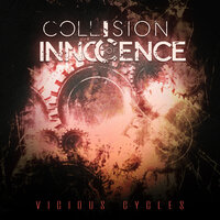 Vicious Cycles - Collision of Innocence