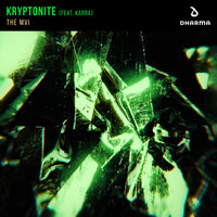 Kryptonite - The MVI, KARRA