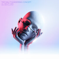 Long Live Man - The Dali Thundering Concept