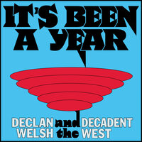Talking To Myself - Declan Welsh and The Decadent West
