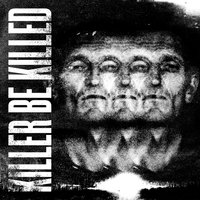 Dust Into Darkness - Killer Be Killed
