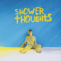 Shower Thoughts - Kristian Kostov
