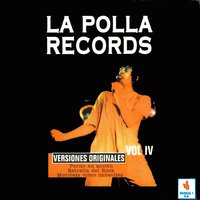 Tu Más Energica Repulsa - La Polla Records