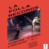 Ciervos, Corzos y Gazelas - La Polla Records