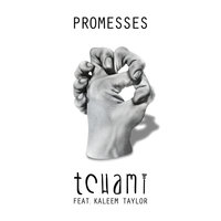 Promesses - Tchami, Kaleem Taylor