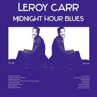 Shady Lane Blues - Leroy Carr
