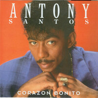Corazón Bonito - Anthony Santos