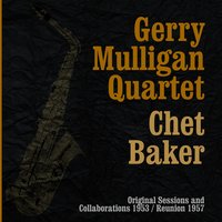 I´ll Remember April - Gerry Mulligan Quartet, Chet Baker