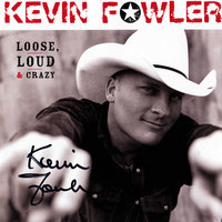 I'll Try Anything Twice - Kevin Fowler