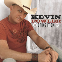 Me and the Boys - Kevin Fowler