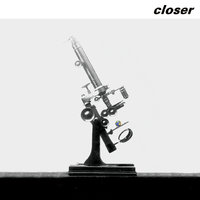 Closer - Closer