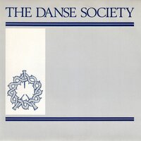 Somewhere - The Danse Society