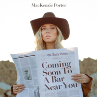 Coming Soon To A Bar Near You - MacKenzie Porter