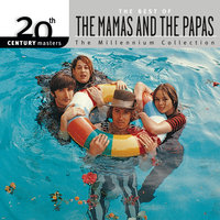 Twelve Thirty (Young Girls Are Coming To The Canyon) - The Mamas & The Papas