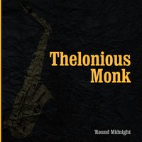 Nice Work If you can Take It - Thelonious Monk