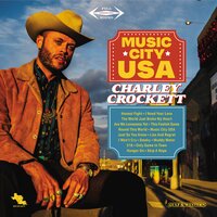 Music City USA - Charley Crockett