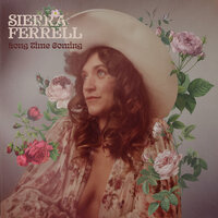Give It Time - Sierra Ferrell