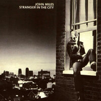 Stranger in the City - John Miles