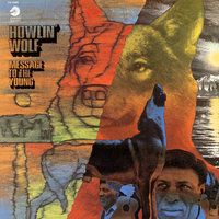 Message To The Young - Howlin' Wolf
