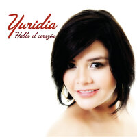 Habla el Corazón (Listen to Your Heart) - Yuridia